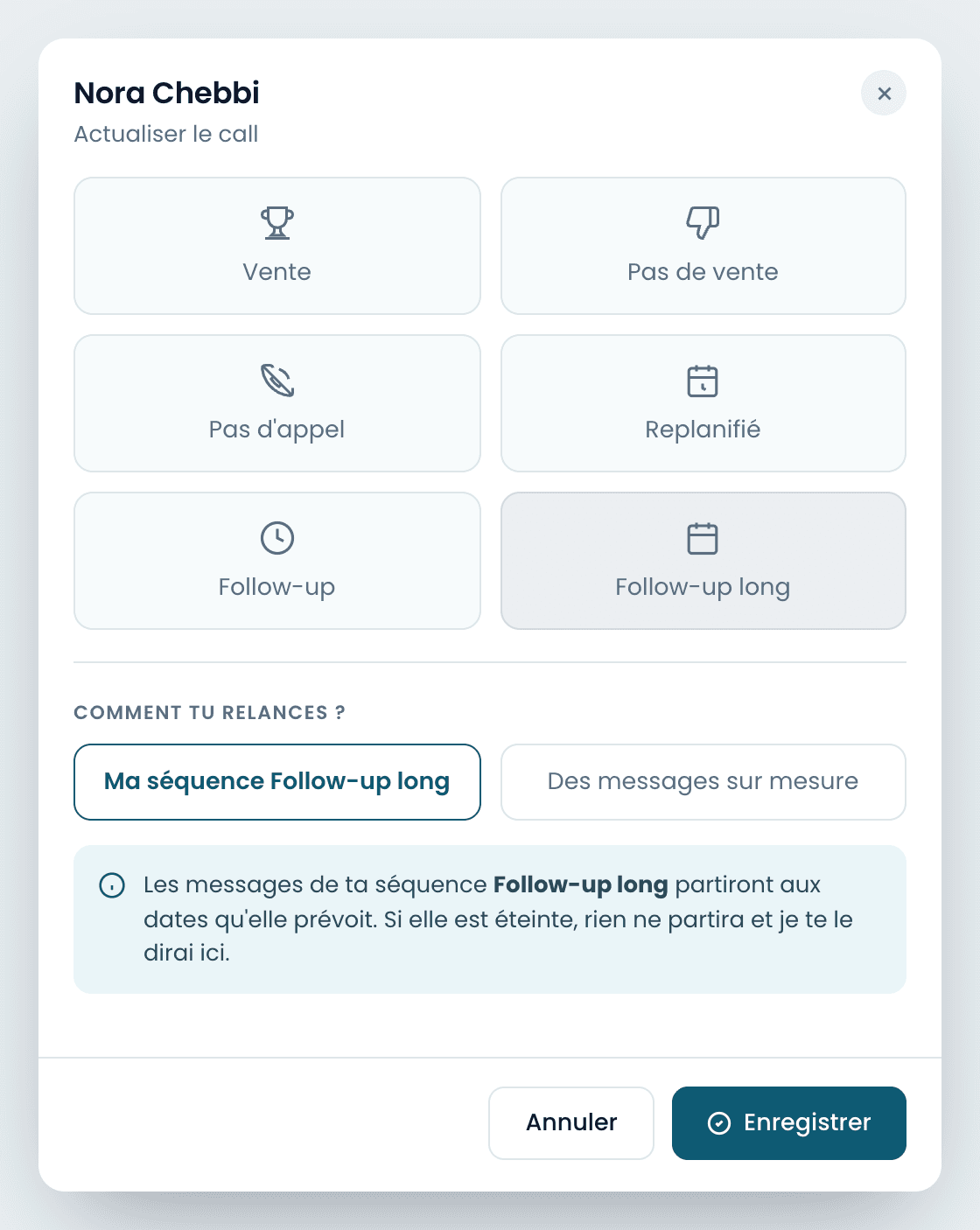 La fenêtre de fin de call, « Follow-up long » choisi, avec la séquence qui s'appliquera.